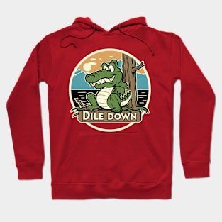 Dile Down Hoodie